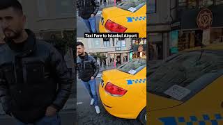 The price of taxi from Taksim to Istanbul Airport #istanbul #taksim #taxi #londo