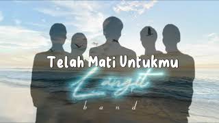 Download lagu Langit band indie - Telah Mati Untukmu [ ] mp3