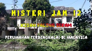 Download lagu Misteri Jam 12 - Kisah Paling Seram | Perumahan Terbangkai Di Malaysia mp3 Download lagu Misteri Jam 12 - Kisah Paling Seram | Perumahan Terbangkai Di Malaysia mp3