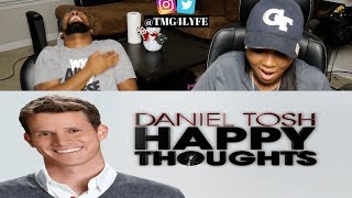 Daniel Tosh Happy Thoughts THREE &amp; FOUR - REACTION