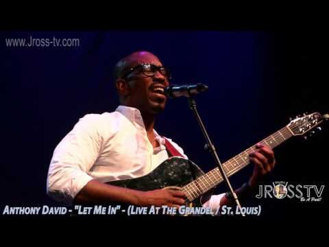James Ross @ Anthony David - "Let Me In" - www.Jross-tv.com (St. Louis)