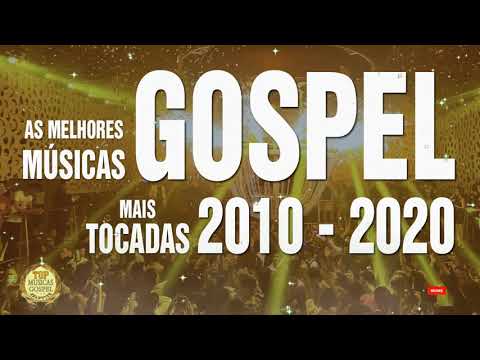 Louvores de adoração - As Melhores Músicas Gospel 2010 - 2020  Louvores gospel