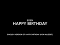 Eden - Happy Birthday (English version) 