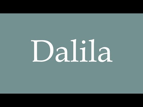 How to Pronounce ''Dalila'' Correctly in French