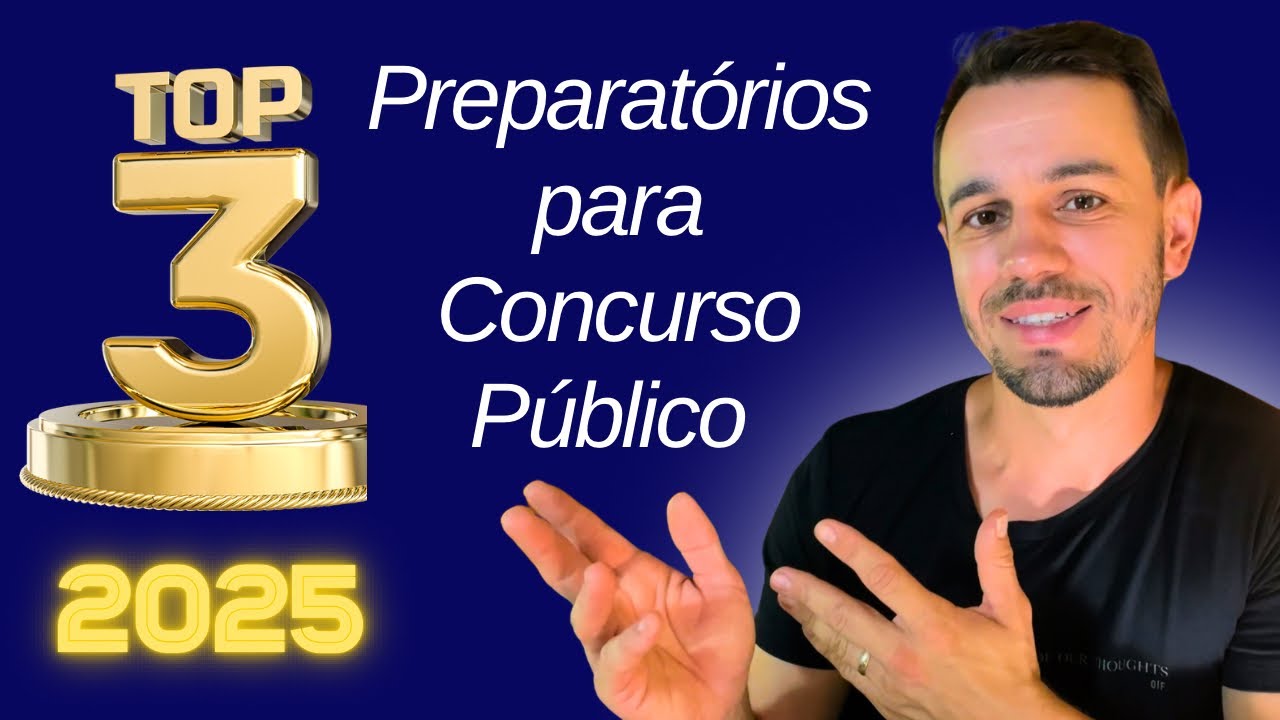 Os 3 Melhores Cursos Preparatórios para Concurso Público - 2025