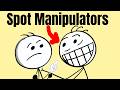 10 Ways To Tell If Someone Is Secretly Manipulating You