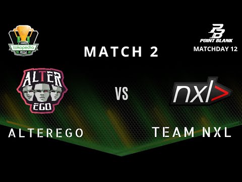 ALTEREGO VS NXL Match 2 IESPL Point Blank ( LUXVILLE ) Matchday 12 - Tokopedia Battle Of Friday