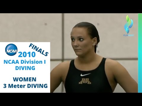 2010 NCAA Division I (1) - Womens 3 Meter NCAA Diving Final Dives
