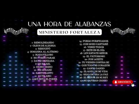 🔥🎶 Coros de Fuego | Ministerio Fortaleza | 1 Hora de Alabanza y Avivamiento