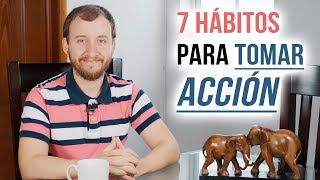 Video: 7 Hábitos Infalibles Para Tomar Acción Y Lograr Tus Metas