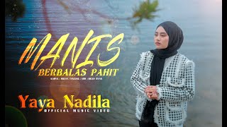 Download lagu Yaya Nadila - Manis Berbalas Pahit mp3 Download lagu Yaya Nadila - Manis Berbalas Pahit mp3