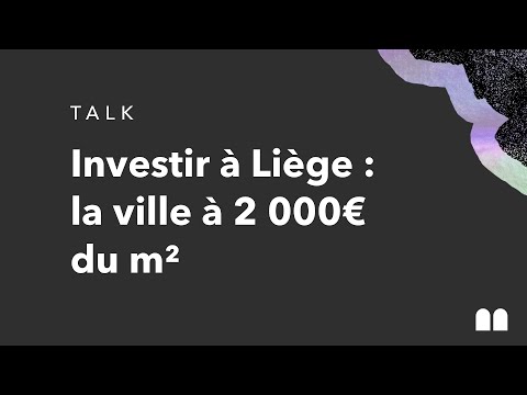 , title : 'Pourquoi vous devriez absolument investir à Liège ? 🇧🇪'