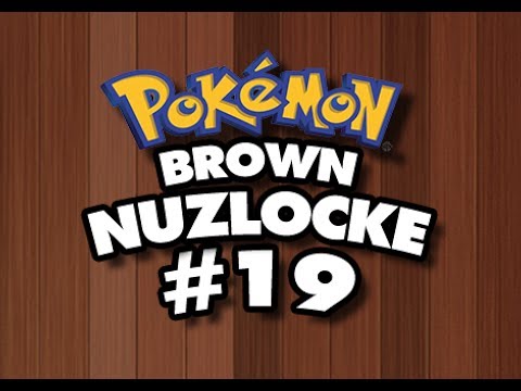 Pokemon Brown Nuzlocke Part 19 - Indecisive