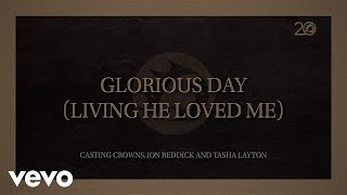Glorious Day (Living He Loved Me) (Lyric Video)