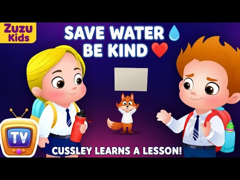 Save Water, Be Kind 💧 | Cussly’s Moral Stories for Kids | Story Time