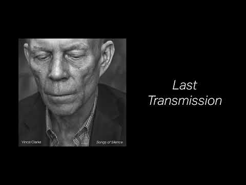Vince Clarke - Last Transmission (Official Audio)