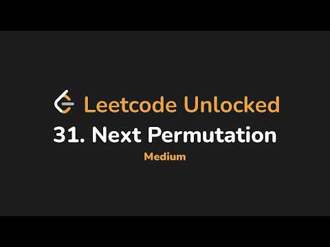 31 Next Permutation Leetcode Unlocked Python