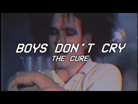 BOYS DON'T CRY - the cure (Lyrics)