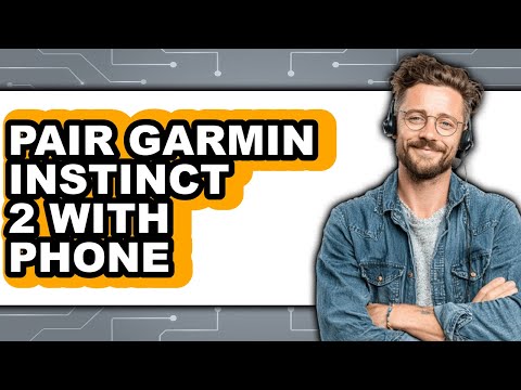 How to Pair Garmin Instinct 2 with Phone (Updated 2025)