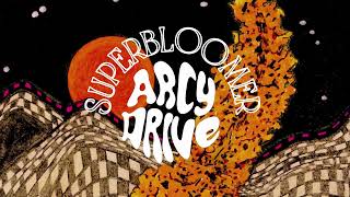 Arcy Drive - Superbloomer video