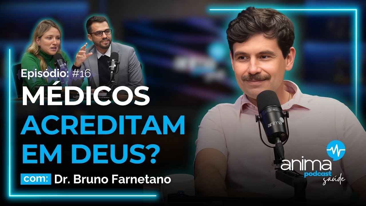 Medicina e espiritualidade | Ep. #16 | com Dr. Bruno Farnetano