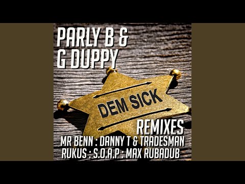 Dem Sick (Danny T & Tradesman Remix)
