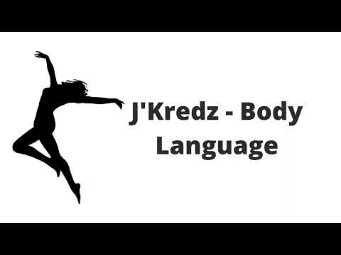 J'Kredz - Body Language
