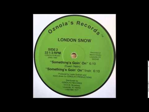 London Snow - Something's Going On ( Oznola's Records 1989 ) Louisville KY