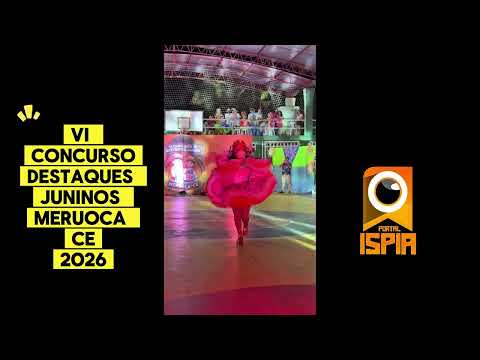 RAINHA KILVIA JHENNIFER // VI CONCURSO DESTAQUES JUNINOS MERUOCA - CE // 2026