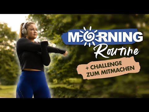 Meine MORGENROUTINE für mehr ENERGIE + mitmach CHALLENGE