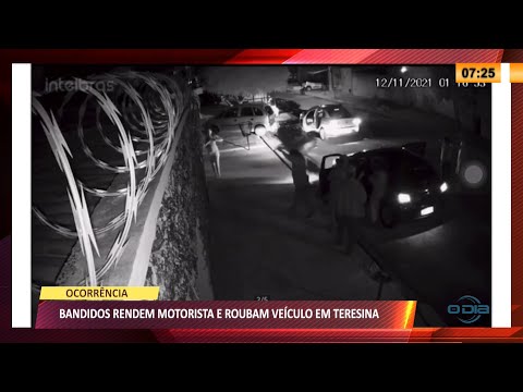 Bandidos rendem motorista e roubam veículo em Teresina 15 11 2021