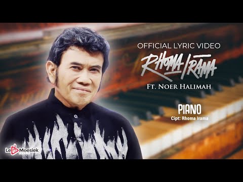 Rhoma Irama Ft. Noer Halimah - Piano (Official Lyric Video)