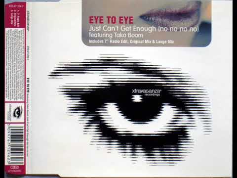 Eye To Eye feat. Taka Boom - Just Can't Get Enough (No No No No)
