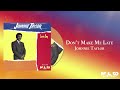 Johnnie Taylor - Don't Make Me Late