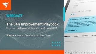 The 54% Improvement Playbook: How Top Performers Integrate GenAI into ITSM
