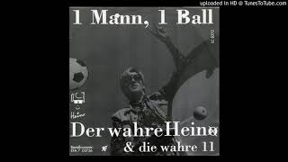 Der Wahre Heino "1 Mann, 1 Ball"