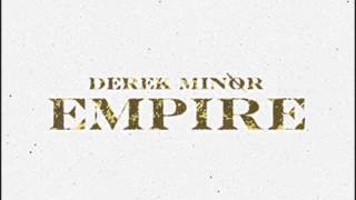 Slow Down (feat. Tedashii & Tony Tillman) - Derek Minor - Empire