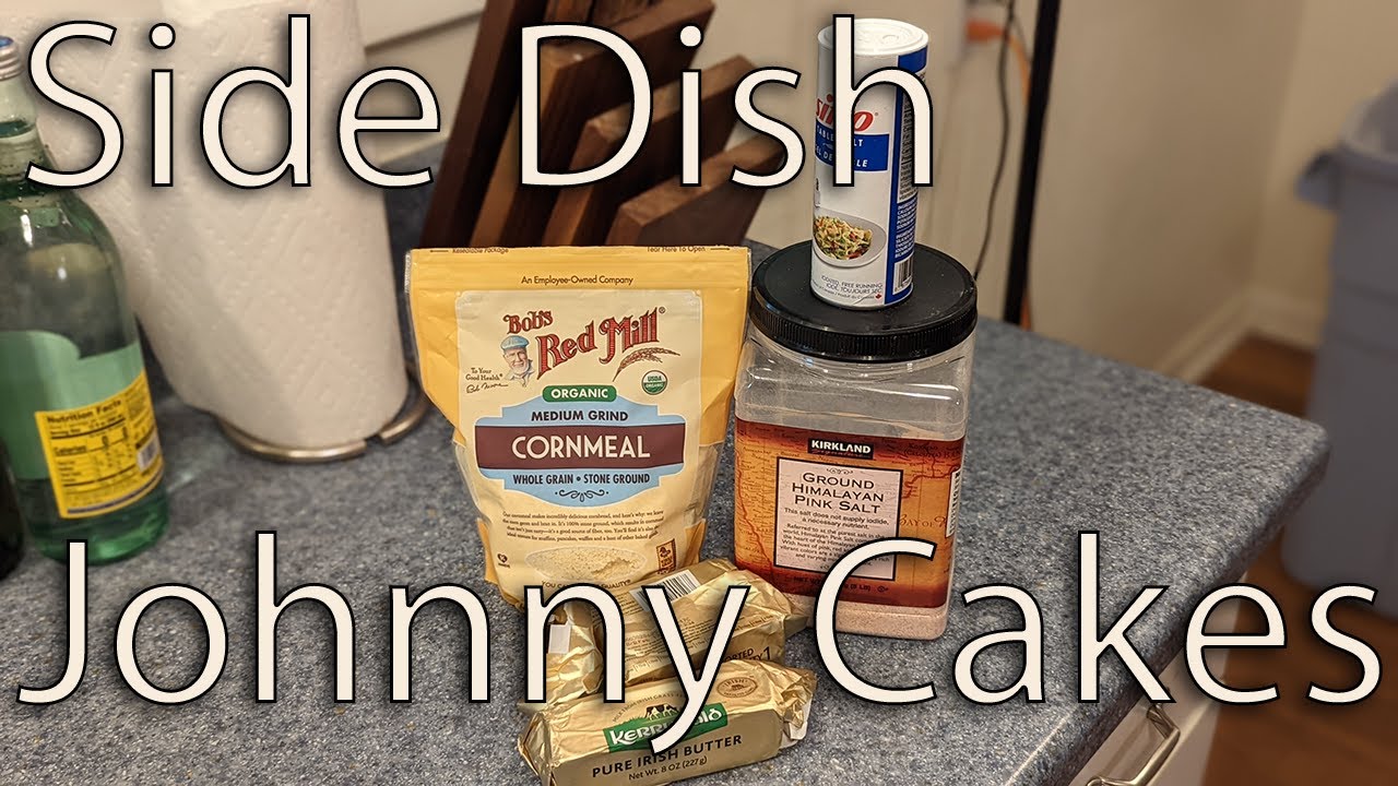 Side Dish Episode One Hundred and Five: Johnny Cakes