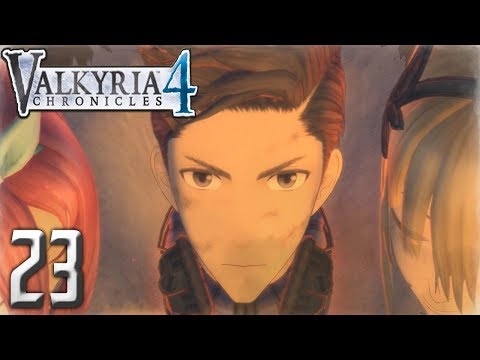 [23] Valkyria Chronicles 4 PC Gameplay Walkthrough - Ch. 18 Final Chapter; Finale! | SurrealBeliefs