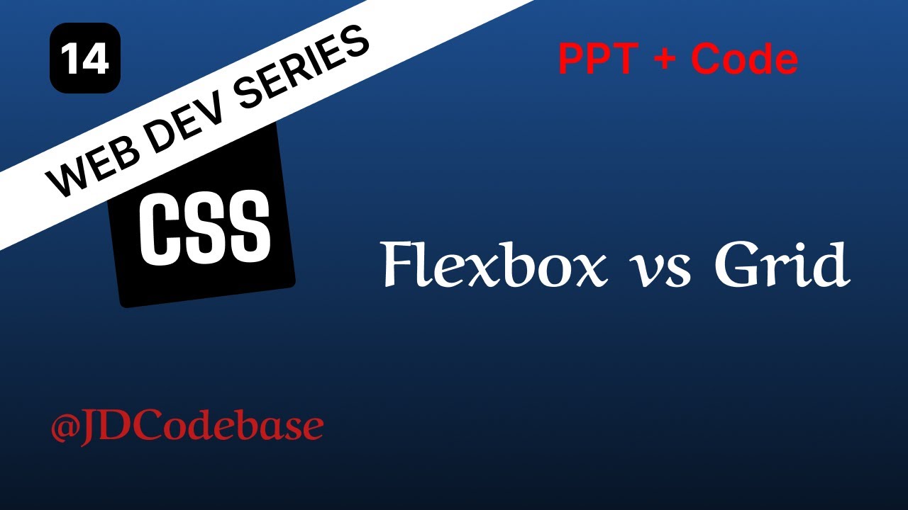 Flexbox vs Grid | CSS Tutorial for Beginners | Web Development Series | JDCodebase