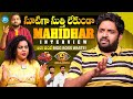 Jabardasth Mahidhar Exclusive Interview With Anchor Manjusha Mahidhar Vibes IDream Media
