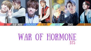 BTS(방탄소년단) - War of Hormone(호르몬 전쟁) Lyrics [Color Coded_Han_Rom_Eng]