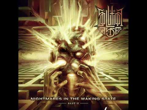 Solution .45 - Nightmares In The Waking State -Part II 2016 [Full Album]