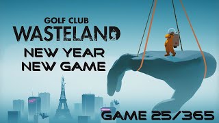 Golf Club Wasteland (New Year, New Game, Game 25 of 365)
