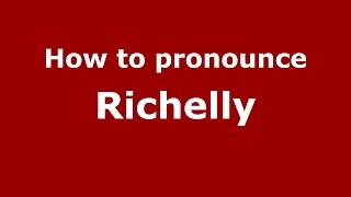 How to pronounce Richelly
