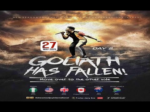 GOLIATH HAS FALLEN//MOVE OVER TO THE OTHER SIDE [DAY 2] || NSPPD || 27TH MAY 2025