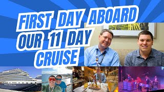 First Day Aboard Our 11 Day Cruise