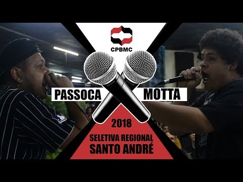 🎤 Motta x Passoca Com 2S |1ª Fase - Seletiva Regional - Santo André | #CPBMC2018 - CPBMC