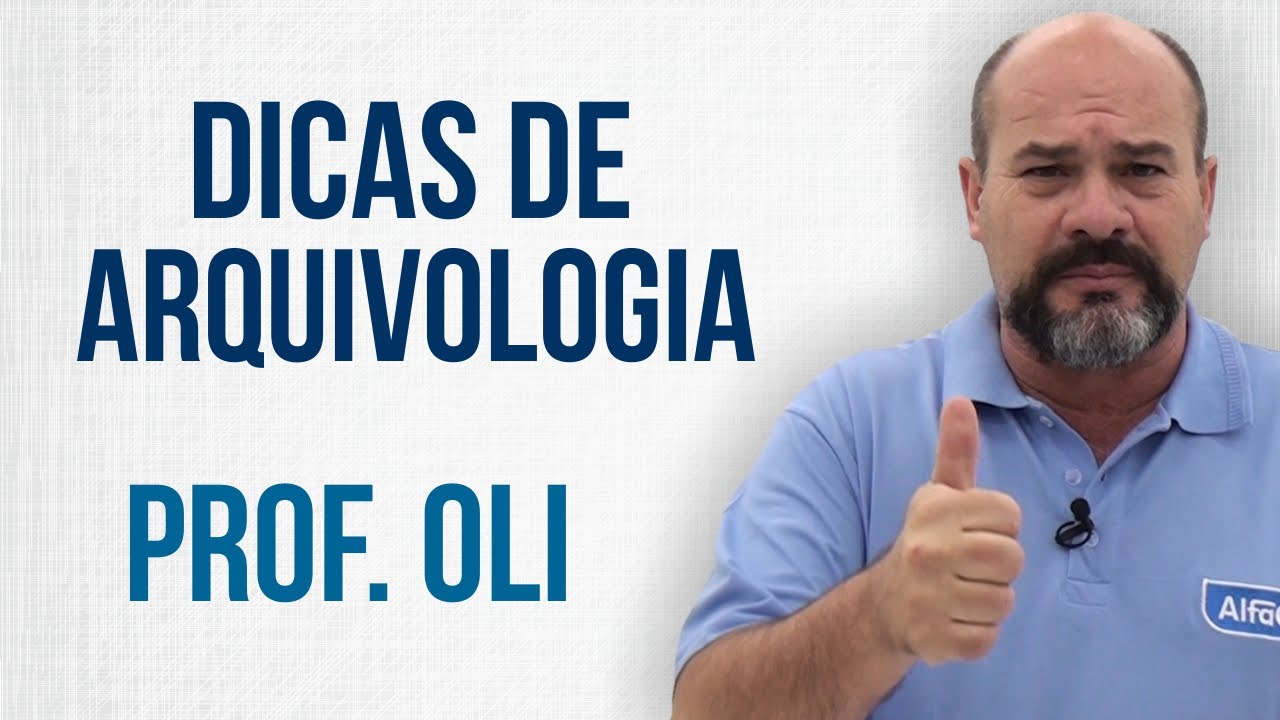 Dicas de Arquivologia - Prof. Oli - AlfaCon