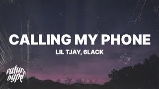 Lil Tjay - Calling My Phone (Lyrics) ft. 6LACK